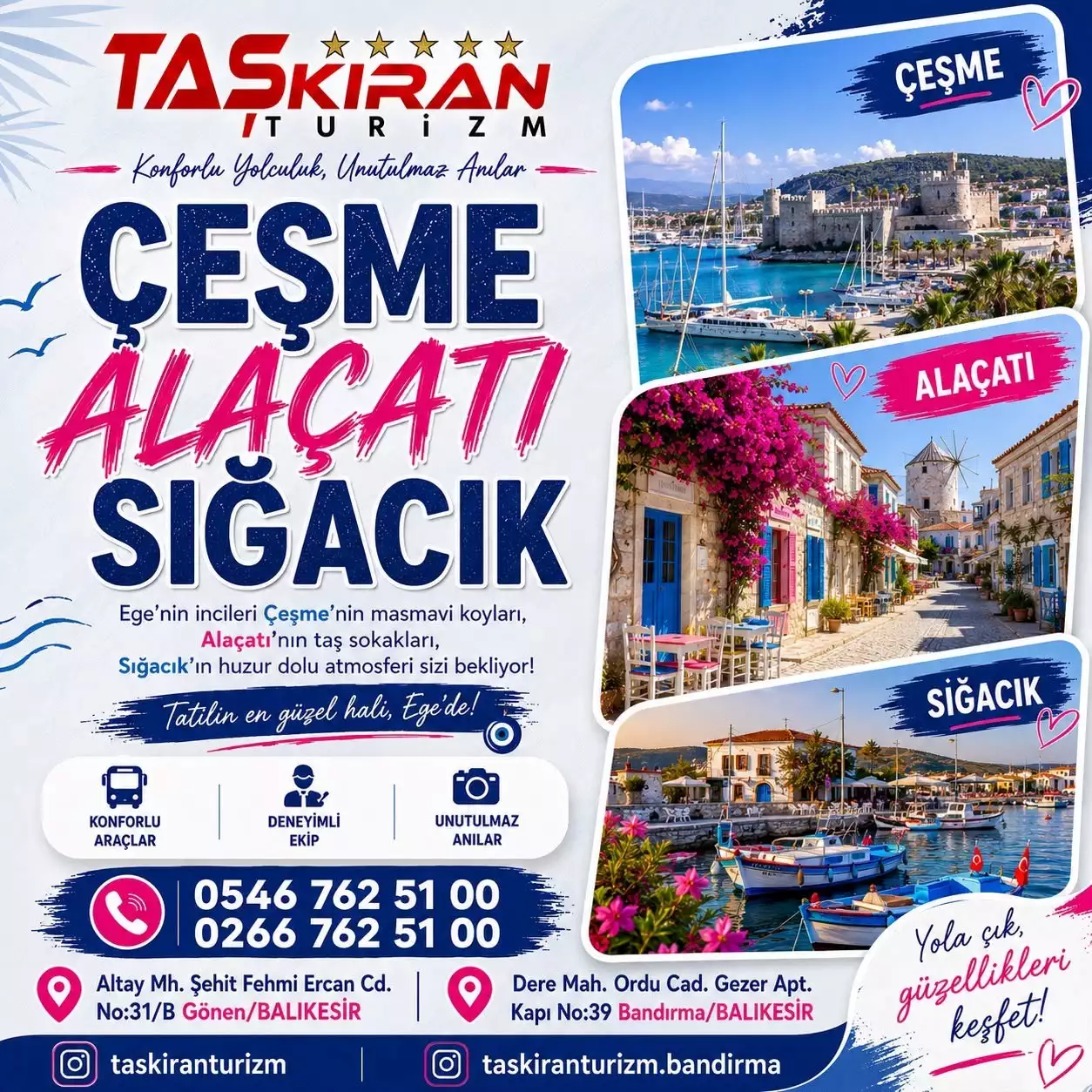ÇEŞME , ALAÇATI , SIĞACIK TURU 
