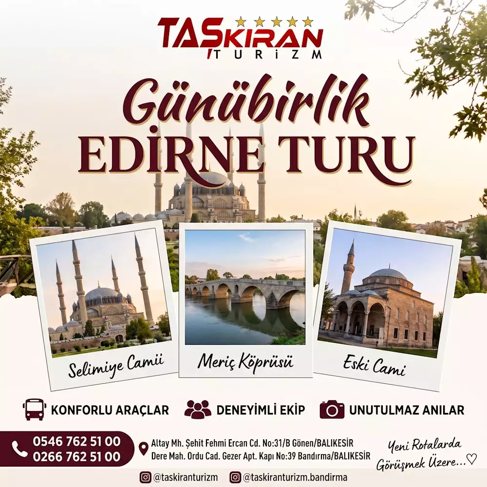EDİRNE SELİMİYE CAMİİ TURU 