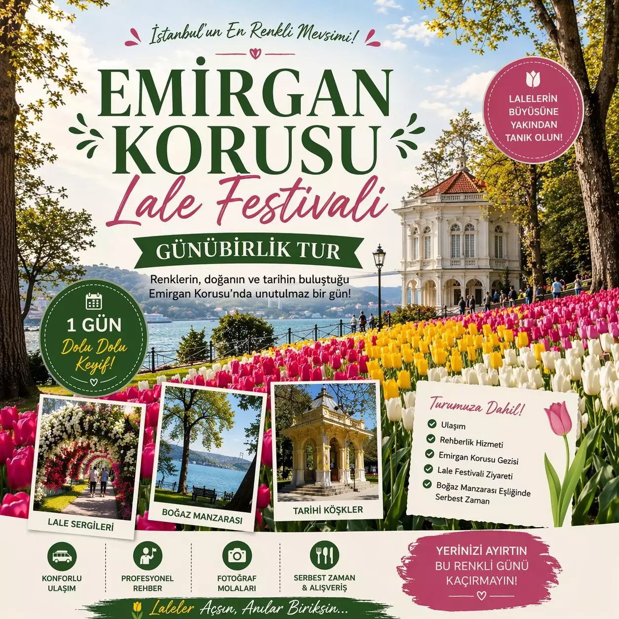 İSTANBUL LALE FESTİVALİ, EMİRGAN KORUSU , BOĞAZ TURU 